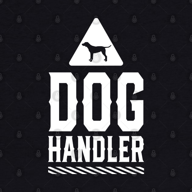 Handling Team Handle Service Dogs Dog Handler by dr3shirts